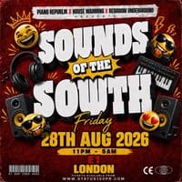 Sounds on the south - The Ultimate Amapiano Party @E1 London event flyer