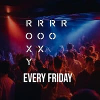 The Roxy every Friday event flyer