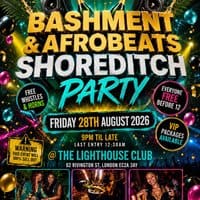 Bashment & Afrobeats Shoreditch Party - Everyone Free Before 12 event flyer
