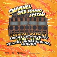 Channel One Sound System - Carnival Warm Up event flyer