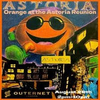 Orange at the Astoria Reunion @Outernet event flyer